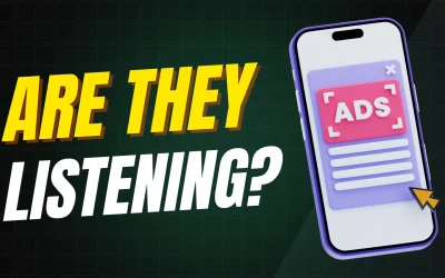 Why Do Ads Appear After I Talk About Something? (Are Phones Listening?)